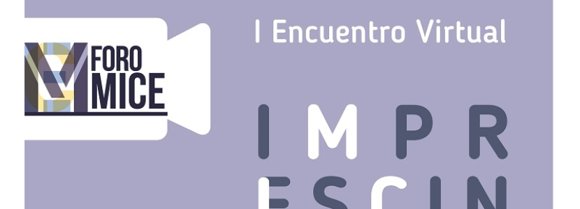 Foro Mice celebra su I encuentro virtual