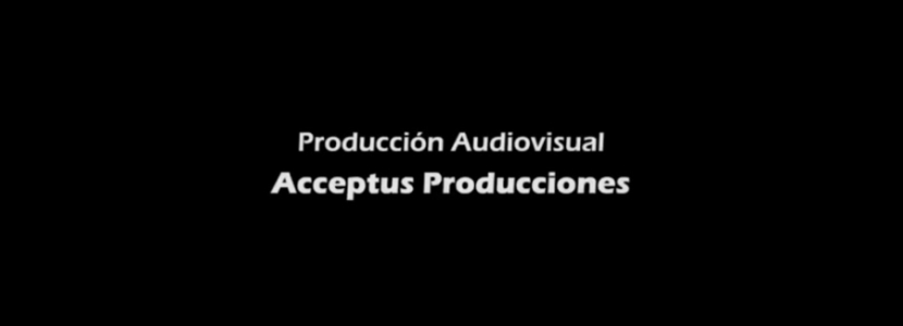 Acceptus Producciones, donde está el arte.